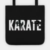 Karate Tote Official Karate Merch