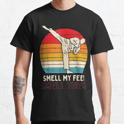 Smell My Feet Smell Them Karate Taekwondo T-Shirt Official Karate Merch