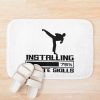 Installing Karate Skills - Karate Skills - Karate Lover Desing Bath Mat Official Karate Merch