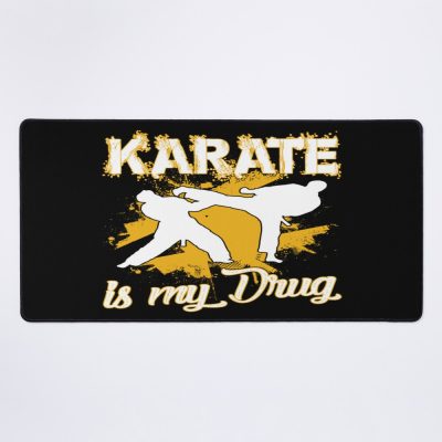 Karate Is My Drug Mouse Pad Official Karate Merch